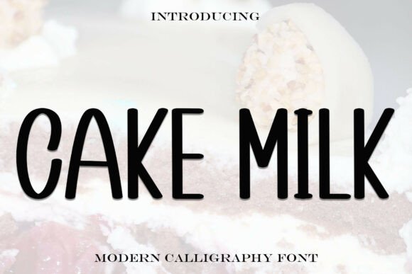 Cakemilk: A Font That Balances Playfulness and Precision