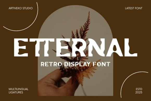Etternal: A Refined Display Font for Sophisticated Typography