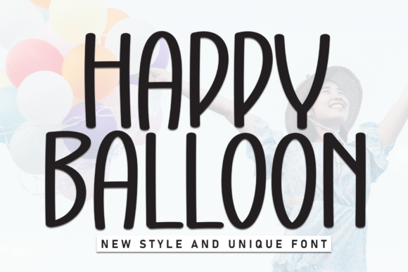 Happy Balloon: A Friendly Font for Modern Design