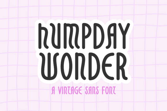 Humpday Wonder: A Vintage-Style Font for Modern Creative Projects