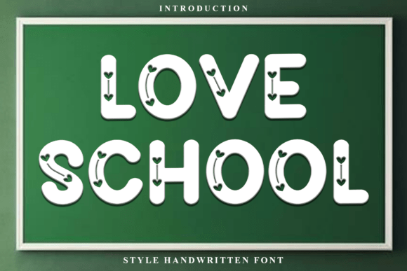 Love School: A Font with Heart and Character