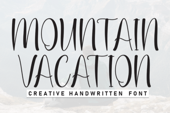 Mountain Vacation Font: Adding Whimsy to Your Creative Projects