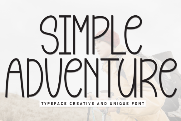 Simple Adventure: The Perfect Font for Laid-Back Design Projects