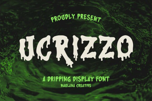Ucrizzo: How a Theatrical Dripping Font Can Elevate Strategic Design