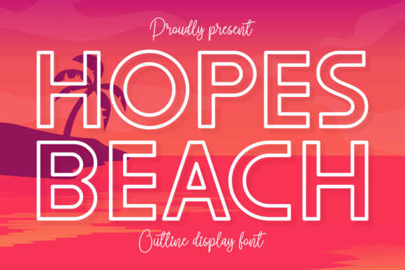 Unfolding the Allure of Hopes Beach: A Font That Captures the Spirit of Summer
